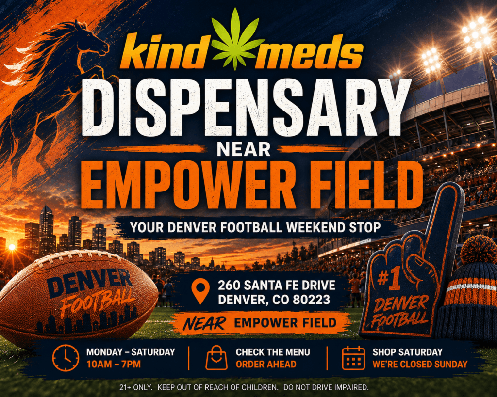 Dispensary Near Empower Field: Your Broncos Weekend Stop