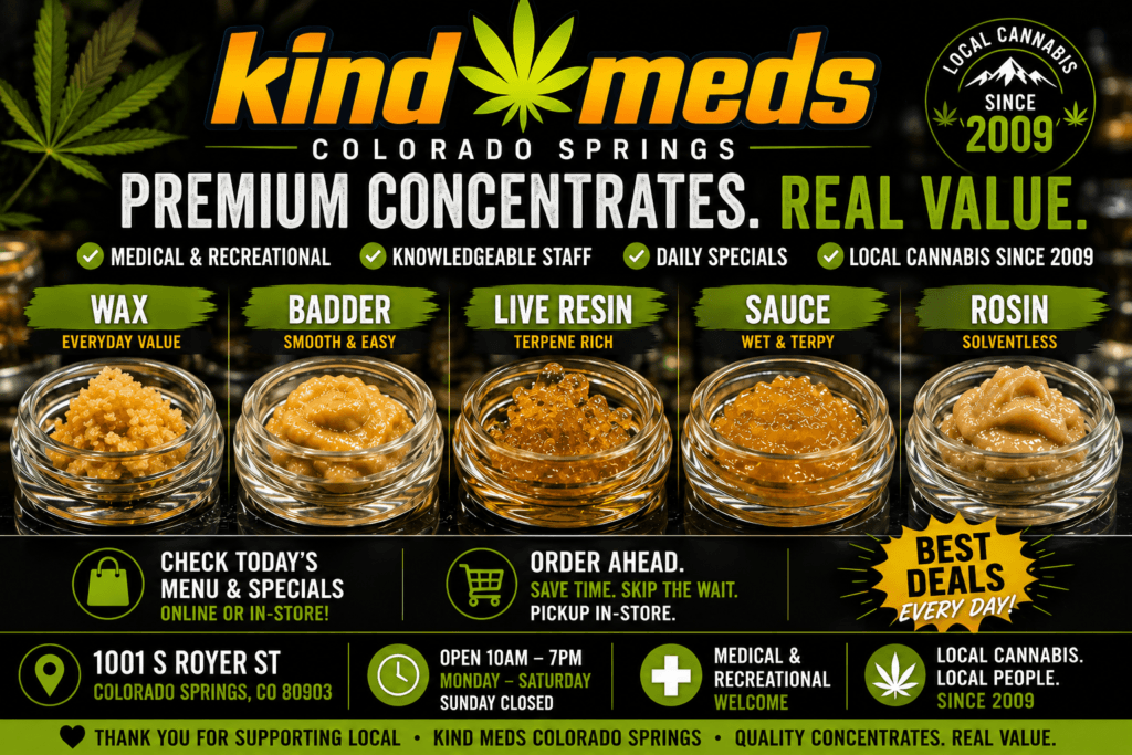 Cannabis concentrates Colorado Springs at Kind Meds